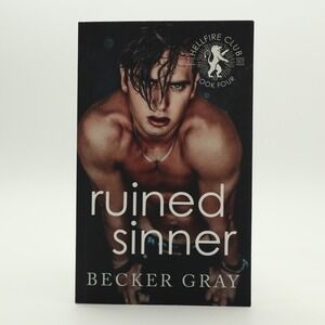 Ruined Sinner Becker Gray Book Four Hellfire Club Romance Novel
